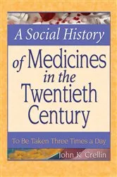 Book cover of A Social History of Medicines in the Twentieth Century by Unknown