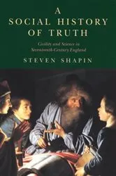 Book cover of A Social History of Truth by Steven Shapin