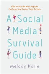 Book cover of A Social Media Survival Guide by Melody Karle