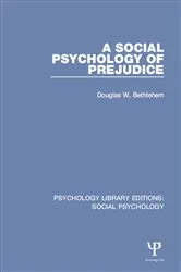 Book cover of A Social Psychology of Prejudice by Douglas W. Bethlehem