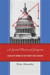 Book cover of A Social Theory of Congress by Brian Alexander