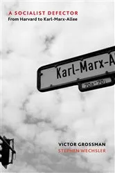 Book cover of A Socialist Defector by Victor Grossman