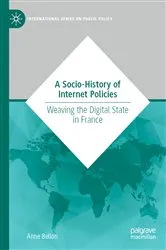 Book cover of A Socio-History of Internet Policies by Anne Bellon