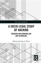 Book cover of A Socio-Legal Study of Hacking by Michael Anthony C. Dizon