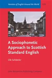 Book cover of A Sociophonetic Approach to Scottish Standard English by Ole Schützler