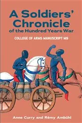 Book cover of A Soldiers' Chronicle of the Hundred Years War by Anne Curry
