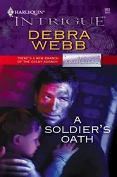 Book cover of A Soldier's Oath by Debra Webb