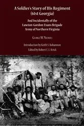 Book cover of A Soldier's Story of His Regiment (61st Georgia) by Keith S. Bohannon