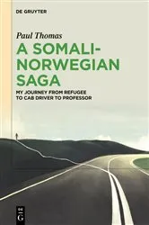 Book cover of A Somali-Norwegian Saga by Paul Thomas