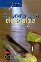 Book cover of A sombra descalza by An Alfaya