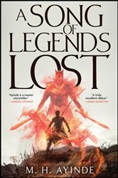 Book cover of A Song of Legends Lost by M. H. Ayinde