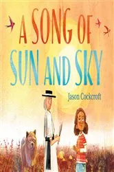 Book cover of A Song of Sun and Sky by Jason Cockcroft