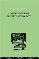 Book cover of A Source Book Of Gestalt Psychology by Willis D Ellis