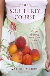 Book cover of A Southerly Course by Martha Hall Foose
