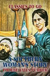Book cover of A Southern Woman's Story by Unknown
