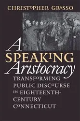Book cover of A Speaking Aristocracy by Christopher Grasso