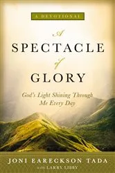 Book cover of A Spectacle of Glory by Joni Eareckson Tada
