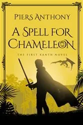 Book cover of A Spell for Chameleon by Piers Anthony