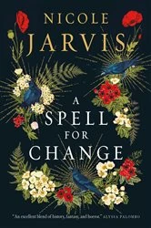 Book cover of A Spell for Change by Nicole Jarvis