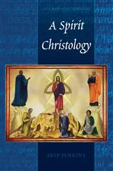 Book cover of A Spirit Christology by Christopher A. Stephenson