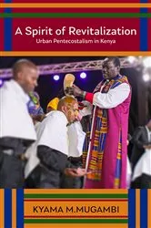 Book cover of A Spirit of Revitalization by Kyama M. Mugambi