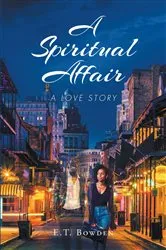 Book cover of A Spiritual Affair by E.T. Bowden
