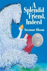 Book cover of A Splendid Friend, Indeed by Suzanne Bloom