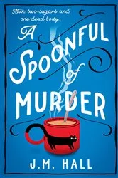 Book cover of A Spoonful of Murder by Robin Stevens