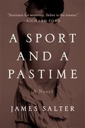 Book cover of A Sport and a Pastime by James Salter