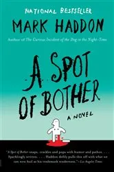 Book cover of A Spot of Bother by Mark Haddon