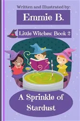 Book cover of A Sprinkle of Stardust (2nd ed.) by Emmie B.