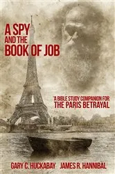Book cover of A Spy and the Book of Job by Huckabay, Gary, C.