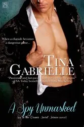 Book cover of A Spy Unmasked by Tina Gabrielle