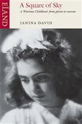Book cover of A Square of Sky by Janina David