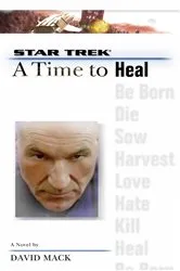 Book cover of A Star Trek: The Next Generation: Time #8: A Time to Heal by David Mack
