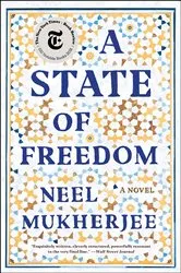 Book cover of A State of Freedom by Neel Mukherjee