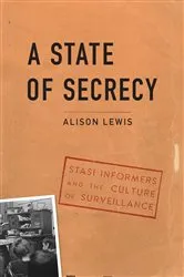 Book cover of A State of Secrecy by Alison Lewis