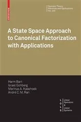 Book cover of A State Space Approach to Canonical Factorization with Applications by Harm Bart