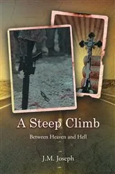 Book cover of A Steep Climb by J.M. Joseph