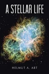 Book cover of A Stellar Life by Helmut A. Abt