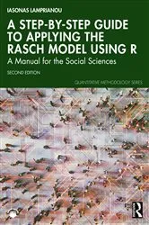 Book cover of A Step-by-Step Guide to Applying the Rasch Model Using R (2nd ed.) by Iasonas Lamprianou