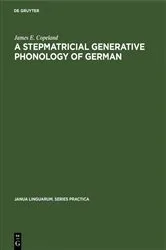 Book cover of A Stepmatricial Generative Phonology of German by Unknown