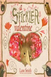 Book cover of A Stickler Valentine by Lane Smith