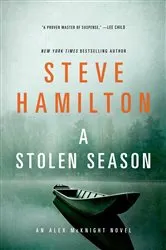 Book cover of A Stolen Season by Steve Hamilton