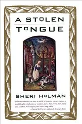 Book cover of A Stolen Tongue by Sheri Holman