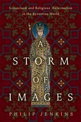 Book cover of A Storm of Images by Philip Jenkins