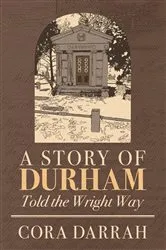 Book cover of A Story of Durham by Cora Darrah