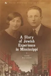 Book cover of A Story of Jewish Experience in Mississippi by Leon Waldoff