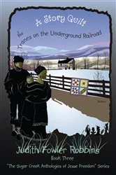 Book cover of A Story Quilt: the Tranes on the Underground Railroad by Judith Fowler Robbins