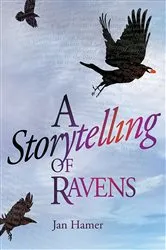 Book cover of A Storytelling of Ravens by Unknown